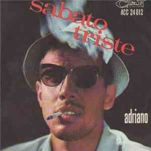 Adriano - Sabato Triste download flac
