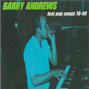 Barry Andrews - Lost Pop Songs 78-80 download flac