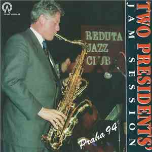 Bill Clinton, Jan Konopásek, Štěpán Markovič, Stanislav Mácha, Robert Balcar, Pavel Zbořil - Two Presidents' Jam Session - Praha 94 download flac