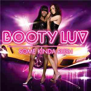 Booty Luv - Some Kinda Rush download flac