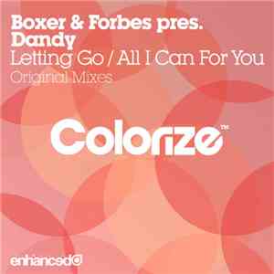 Boxer & Forbes Pres. Dandy  - Letting Go / All I Can For You download flac