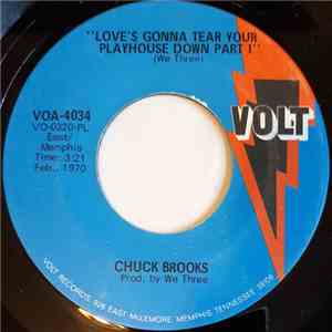 Chuck Brooks - Love's Gonna Tear Your Playhouse Down Part I / Part II download flac