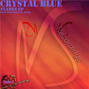 Crystal Blue  - Flames EP download flac