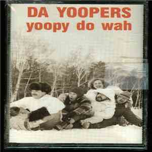 Da Yoopers - Yoopy Do Wah FLAC album
