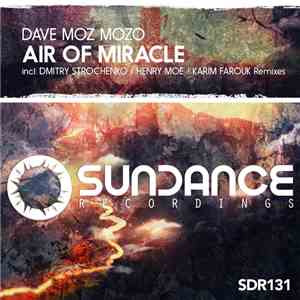 Dave Moz Mozo - Air Of Miracle download flac