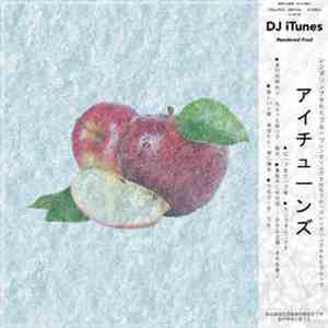 DJ iTunes - Rendered Fruit download flac