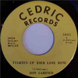 Don Gardner - Tighten Up Your Love Bone / Is This Really Love download flac
