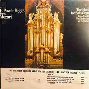 E. Power Biggs, Mozart - E. Power Biggs Plays Mozart: The Music For Solo Organ Played On The Mozart Organ At Haarlem download flac
