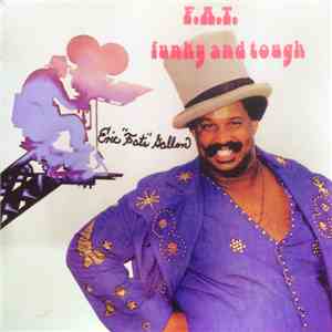 F.A.T.  - Funky And Tough download flac