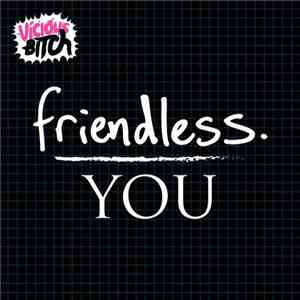 Friendless - You download flac