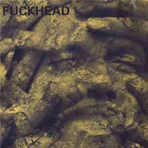 Fuckhead - Fuckhead FLAC album