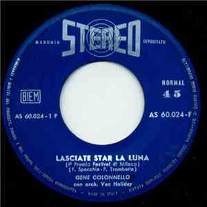 Gene Colonnello - Lasciate Star La Luna download flac