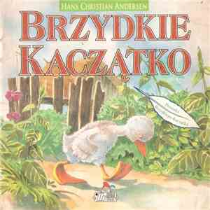 Hans Christian Andersen - Brzydkie Kaczątko download flac