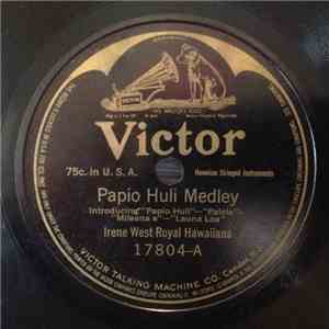 Irene West Royal Hawaiians / Pale K. Lua - Papio Huli Medley / Ua Like No A Like download flac