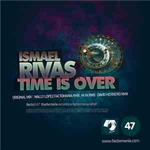 Ismael Rivas - Time Is Over download flac