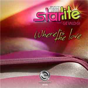 Jimmy Kyle & Starlite feat. Gerald G! - Where Is The Love download flac