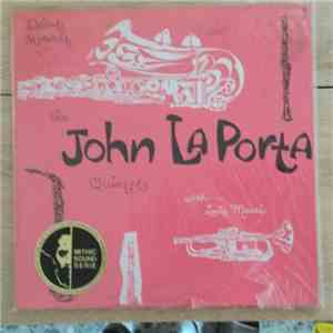 John LaPorta Quintet, Louis R. Mucci - John LaPorta Quintet With Louis Mucci download flac