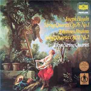 Joseph Haydn / Johannes Brahms - Tokyo String Quartet - String Quartet In G Major, Op. 76 No. 1 / String Quartet In A Minor, Op. 51 No. 2 FLAC album