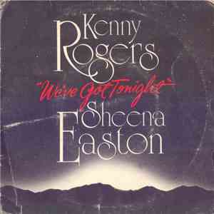 Kenny Rogers / Sheena Easton - We've Got Tonight download flac