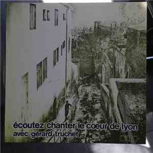 Le Coeur De Lyon - écouter chanter le coeur de lyon avec Gérard Truchet download flac