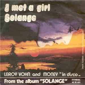 Leroy Vohn And Money - I Met A Girl / Solange download flac