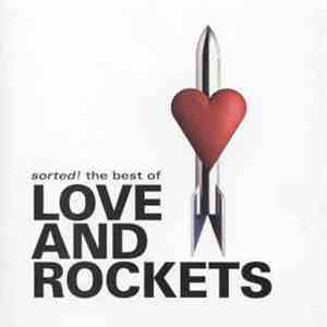 Love And Rockets - Sorted! The Best Of Love And Rockets FLAC album