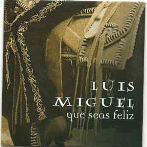Luis Miguel - Que Seas Feliz download flac