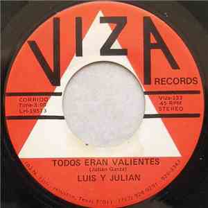 Luis Y Julian - Todos Eran Valientes / Miel Amarga download flac