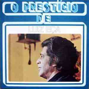 Luiz Eça - O Prestígio De Luiz Eça download flac