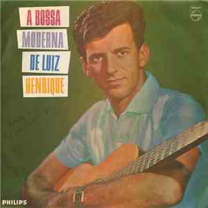 Luiz Henrique - A Bossa Moderna De Luiz Henrique download flac