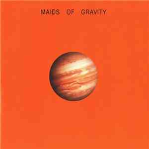 Maids Of Gravity - Maids Of Gravity download flac