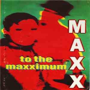 Maxx - To The Maxximum download flac