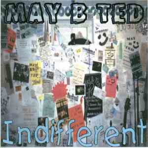 May B Ted - Indifferent download flac