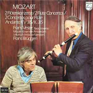 Mozart - Frans Vester, Mozart-Ensemble Amsterdam, Frans Brüggen - 2 Flötenkonzerte / 2 Flute Concertos / 2 Concertos Pour Flûte / Andante KV 315 / K. 315 download flac
