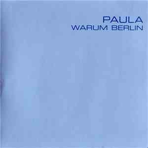 Paula - Warum Berlin download flac