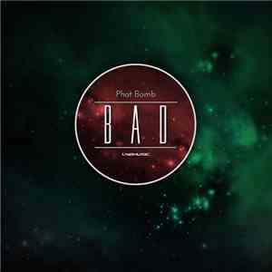 Phat Bomb - BAD download flac
