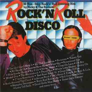 Ricky & The Rockets - Rock'n Roll Disco - 50 Non-Stop Rock'n'Roll Dancing Hits download flac