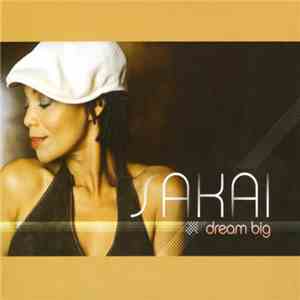 Sakai  - Dream Big download flac