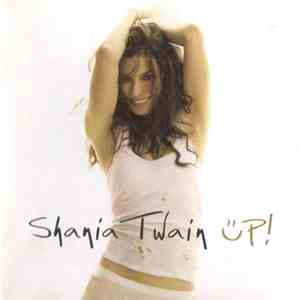 Shania Twain - Up! (International Version) download flac