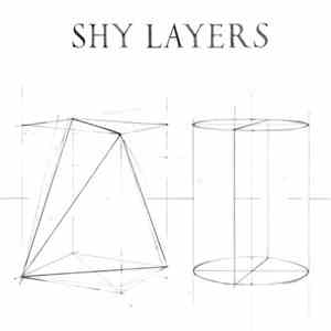 Shy Layers - Shy Layers download flac