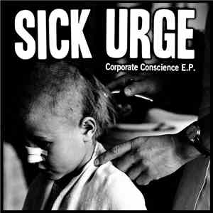 Sick Urge - Corporate Conscience download flac