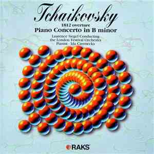 Tchaikovsky / Laurence Siegel Conducting The London Festival Orchestra , Pianist - Ida Czernecka - 1812 Overture / Piano Concerto In B Minor download flac