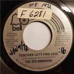The 5th Dimension - Together Let's Find Love / I Just Wanta Be Your Friend download flac