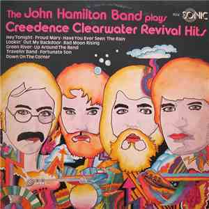 The John Hamilton Band - Plays Creedence Clearwater Revival Hits download flac