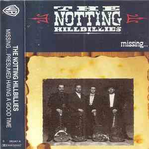 The Notting Hillbillies - Missing... Presumed Having A Good Time download flac