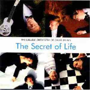 The Ukulele Orchestra Of Great Britain - The Secret Of Life download flac