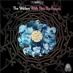 The Wailers  - Walk Thru The People download flac