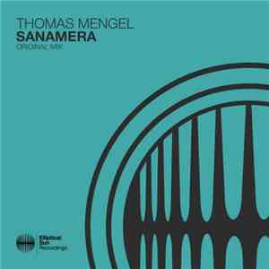 Thomas Mengel - Sanamera download flac
