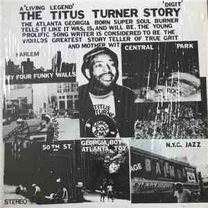 Titus Turner - A 'LIving Legend' The Titus Turner Story download flac
