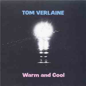 Tom Verlaine - Warm And Cool download flac